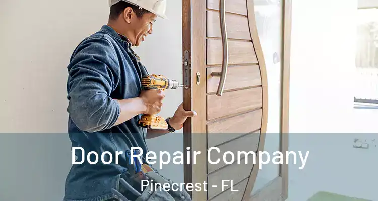 Door Repair Company Pinecrest - FL