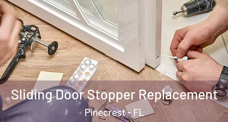  Sliding Door Stopper Replacement Pinecrest - FL